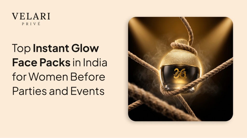 Top Instant Glow Face Packs in India for Women Before Parties and Events